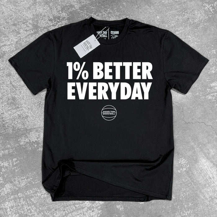 1% Better Everyday - T-Shirt - Black