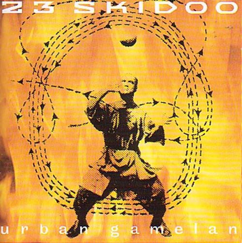 23 Skidoo - Urban Gamelan