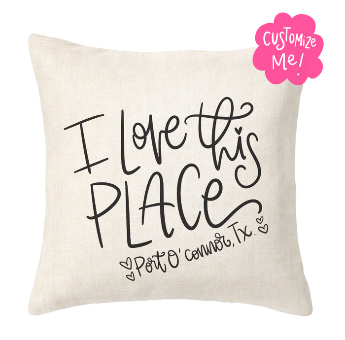 I love this place Custom Town Pillow
