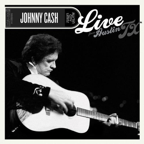Johnny Cash Live From Austin, TX