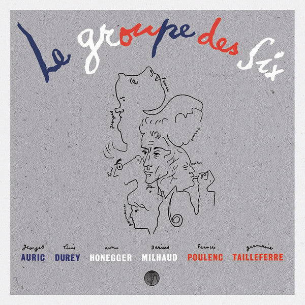Les Six - Le Groupe Des Six: Selected Works 1915-1945