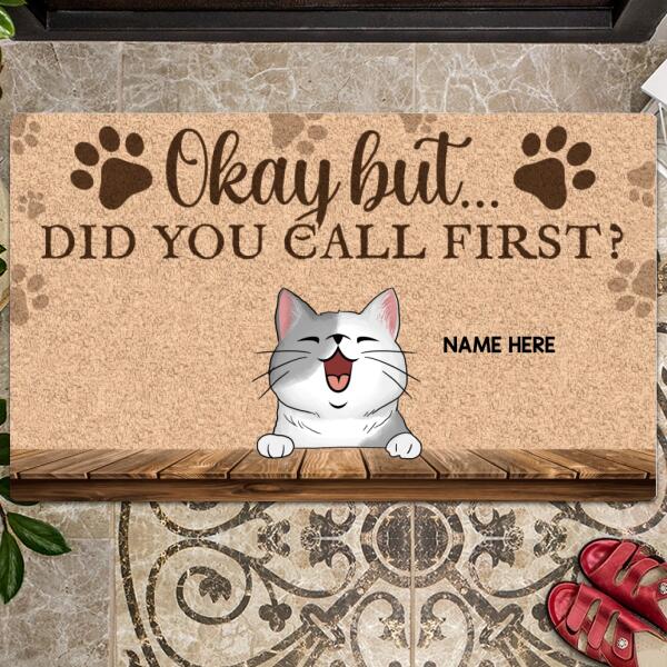 Okay But Did You Call First, Personalized Cat Lovers Doormat