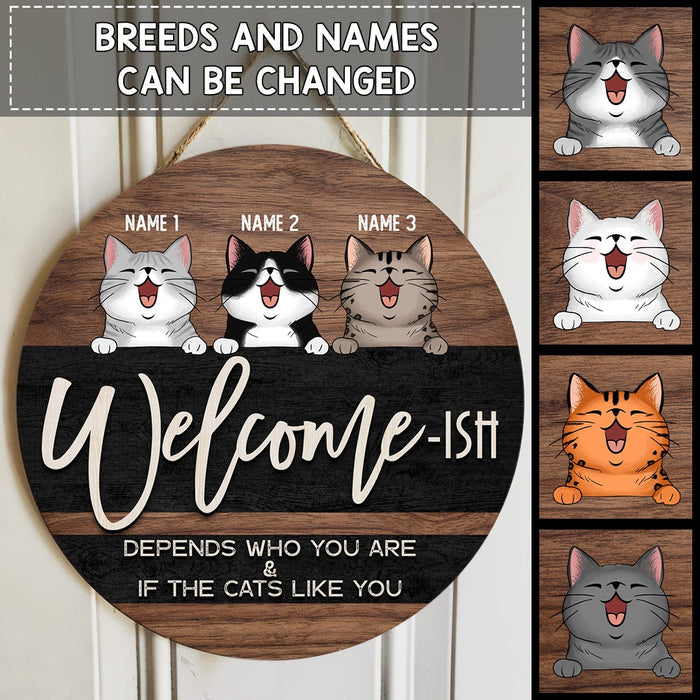 Pawzitty Welcome Ish Sign, Gifts For Cat Lovers, Depends Who You & If The Cats Like You Custom Wooden Signs , Cat Mom Gifts