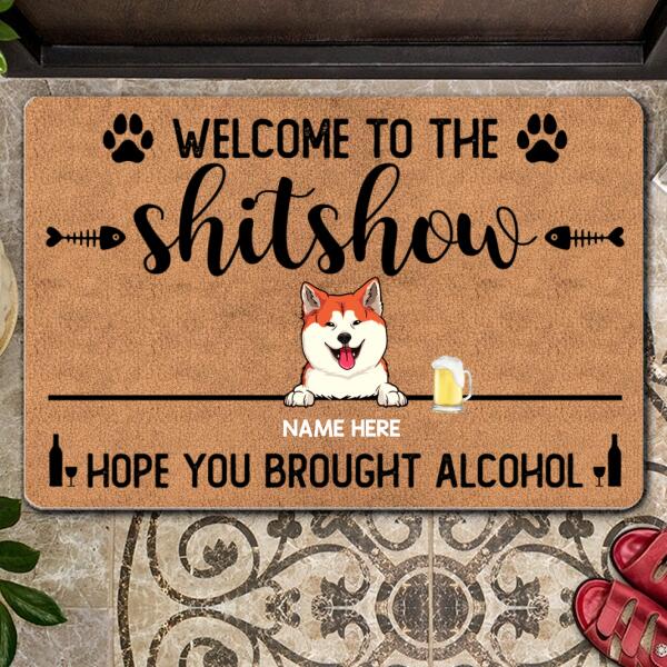 Pawzity Front Door Mat, Gifts For Pet Lovers, Welcome To The Shitshow Hope You Brought Alcohol Personalized Doormat