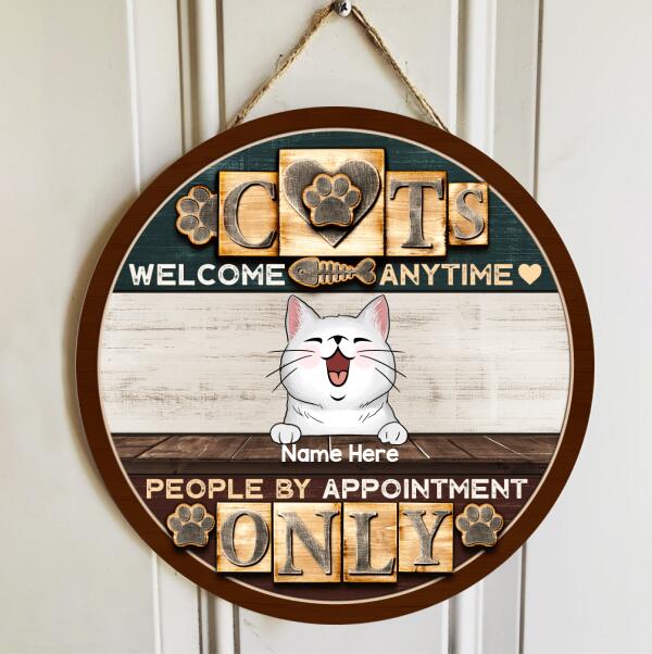 Pawzity Welcome Cats Any Time Funny Signs, Gift For Cat Lovers, People By Appointment Only Custom Wooden Signs , Cat Mom Gifts