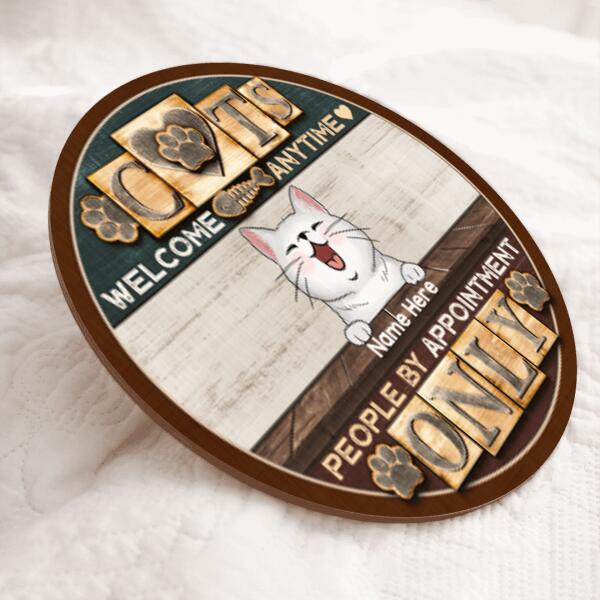 Pawzity Welcome Cats Any Time Funny Signs, Gift For Cat Lovers, People By Appointment Only Custom Wooden Signs , Cat Mom Gifts
