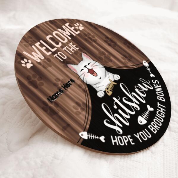 Pawzity Welcome To The Shitshow Hope You Brought Bones Funny Signs, Gifts For Cat Lovers, Cats Under Curtain , Cat Mom Gifts