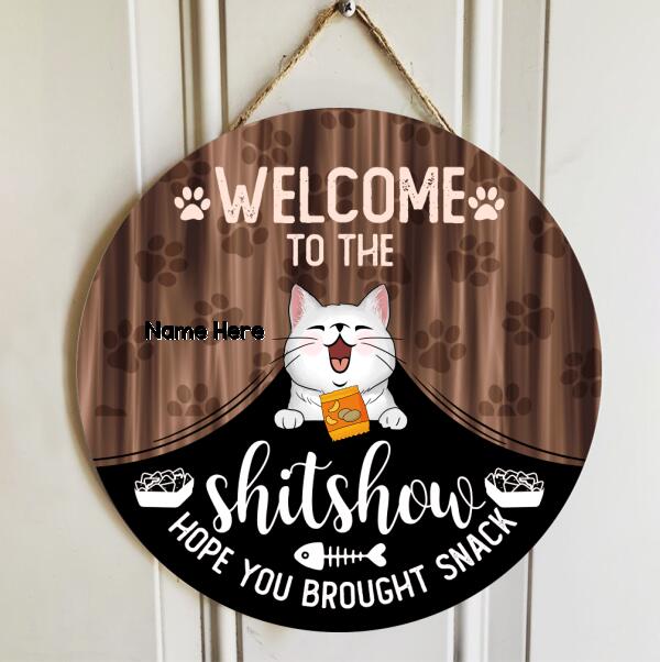 Pawzity Welcome To The Shitshow Hope You Brought Snack Funny Signs, Gifts For Cat Lovers, Cats Under Curtain , Cat Mom Gifts