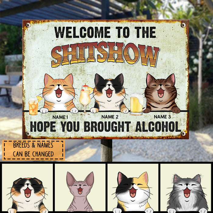 Pawzity Welcome To The Shitshow Metal Yard Sign, Gifts For Cat Lovers, Hope You Brought Alcohol Funny Retro Signs