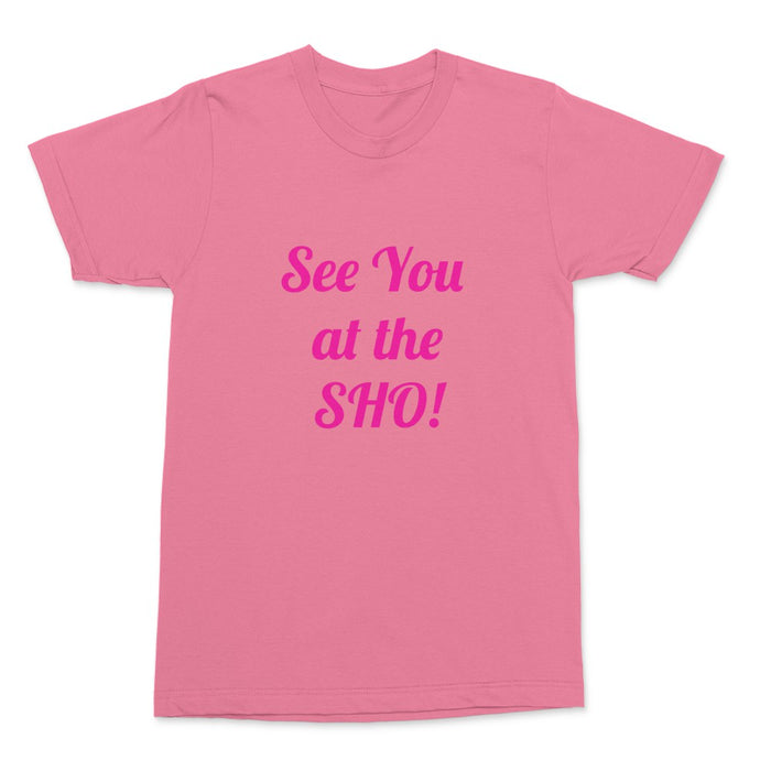 See You at the SHO / bwaySHO