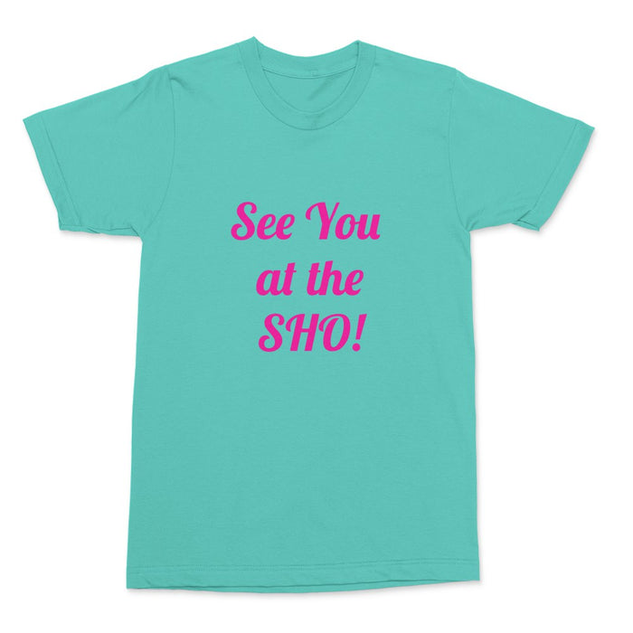 See You at the SHO / bwaySHO