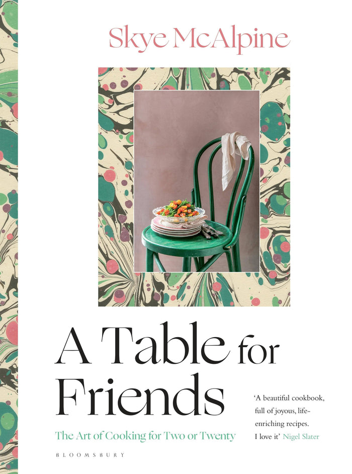 Table For Friends: The Art Of Cooking For Two Or Twenty