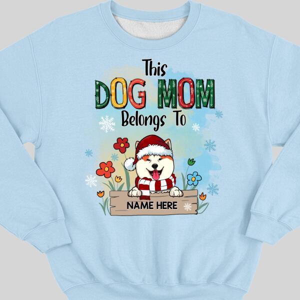 This Dog Mom Belongs To, Dogs And Flowers Sweatshirt, Personalized Dog Breeds Sweatshirt, Gifts For Dog Lovers