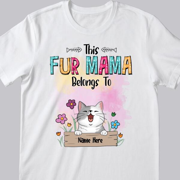 This Fur Mama Belongs To, Pet & Flowers, Personalized Dog & Cat T-shirt, T-shirt For Pet Lovers