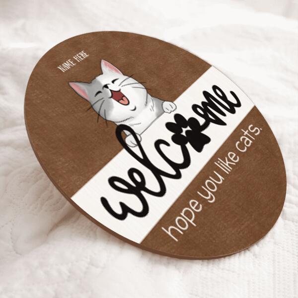 Welcome Hope You Like Cats, Rustic Wooden Door Hanger, Personalized Cat Breeds Door Sign, Housewarming Gift