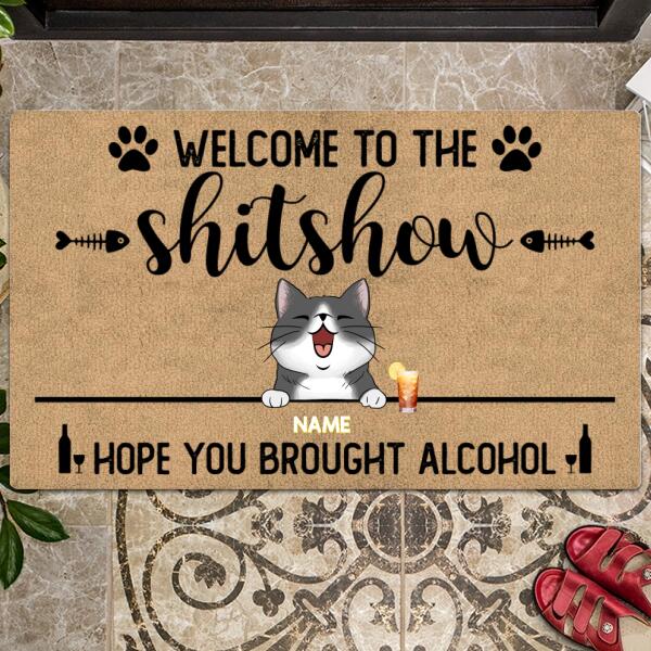 Welcome To The Shitshow Hope You Brought Alcohol, Personalized Cat Breeds Doormat, Gifts For Cat Lovers, Home Decor
